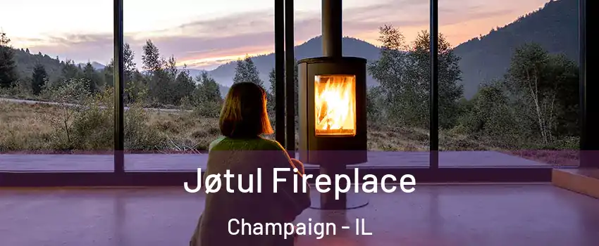  Jøtul Fireplace Champaign - IL