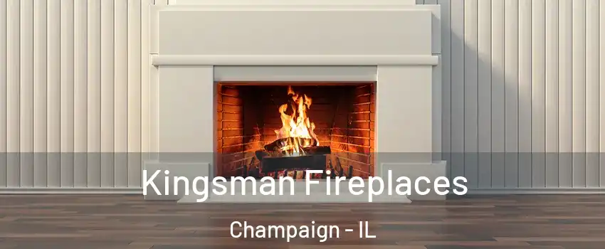 Kingsman Fireplaces Champaign - IL