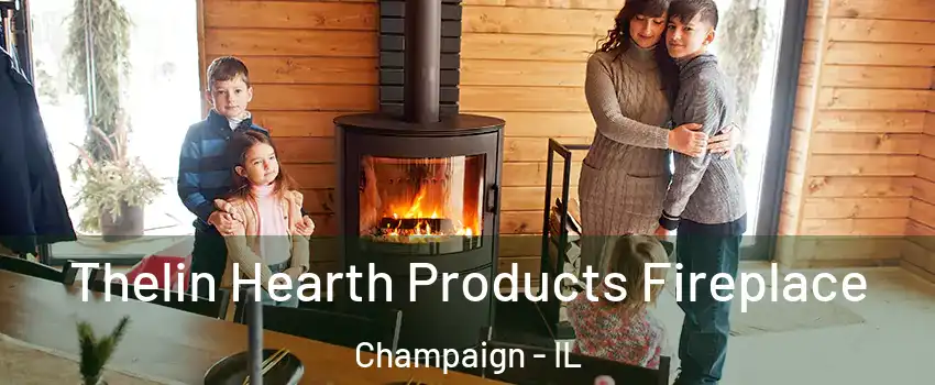  Thelin Hearth Products Fireplace Champaign - IL